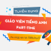 Tuyển dụng Giáo viên Tiếng Anh parttime – Thu nhập lên tới 700k/buổi
