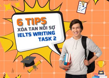 📒6 tips xóa tan nỗi sợ IELTS Writing Task 2