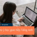 LƯU Ý KHI HỌC TIẾNG ANH GIAO TIẾP