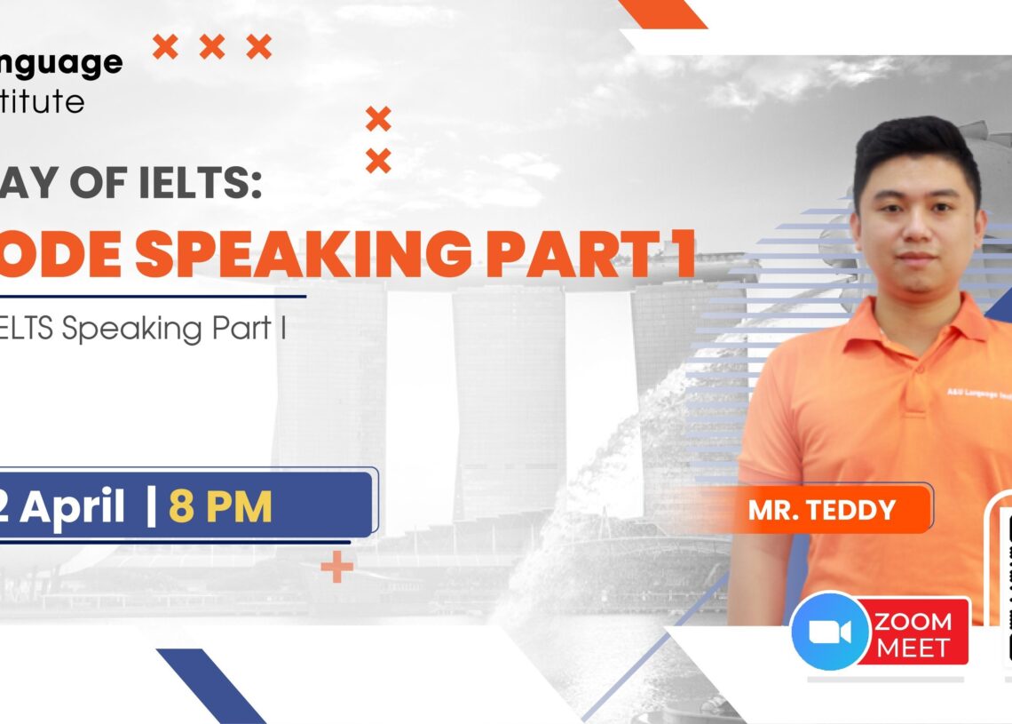 A&U IELTS WORKSHOP | THE WAY OF IELTS: DECODE SPEAKING