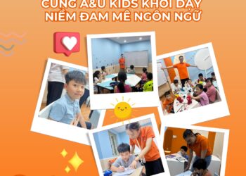 CÙNG A&U KIDS PHÁT TRIỂN TƯ DUY NGÔN NGỮ CHO BÉ