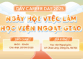 ✨ A&U Language Institute “Bùng Nổ” Tại JOB FAIR 2025 – Học Viện Ngoại Giao ✨